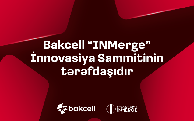 “Bakcell” regionun ən nüfuzlu innovasiya sammitinin tərəfdaşı olacaq.